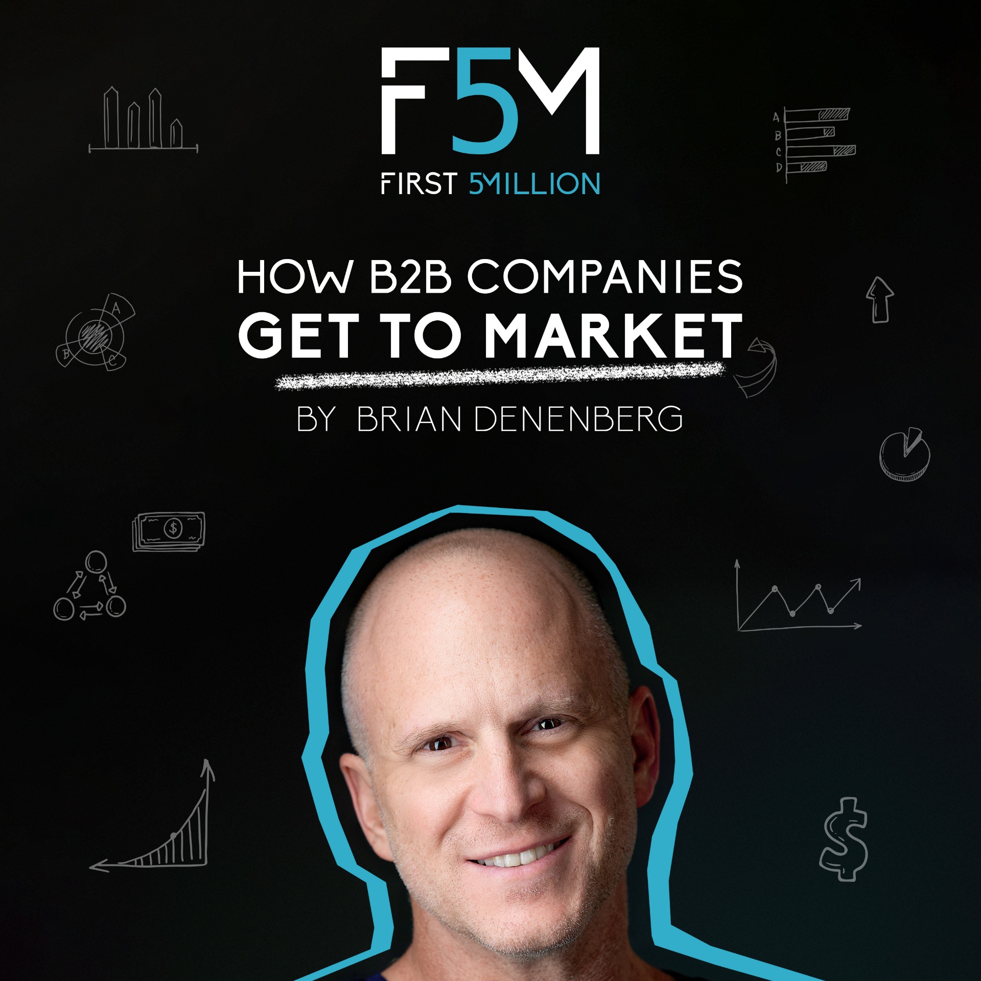 First 5 Million Podcast